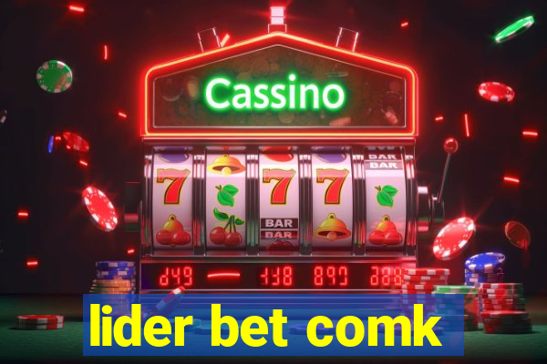lider bet comk